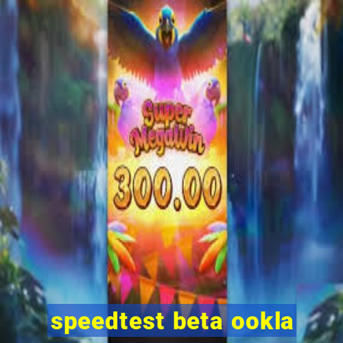 speedtest beta ookla